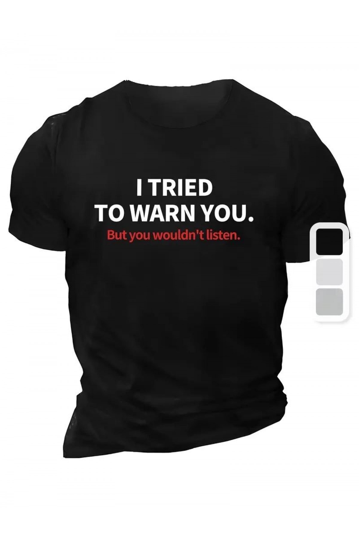 Erkek  Tişört TRIED TO WARN YOU. Baskılı Bisiklet Yaka T-shirt - Siyah